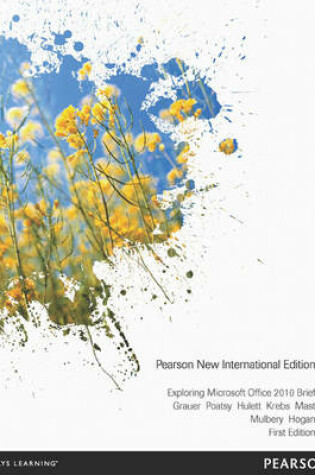 Cover of Exploring Microsoft Office 2010 Brief Pearson New International Edition, plus MyITLab without eText