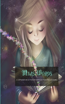 Book cover for Mia's Words, A Captured Selection of Writings from Mia Coomber