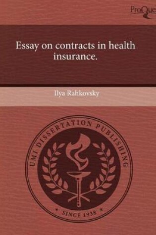 Cover of Essay on Contracts in Health Insurance