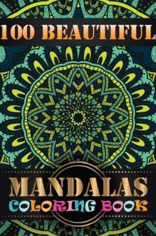 Cover of 100 Beautiful Mandalas Coloring Book