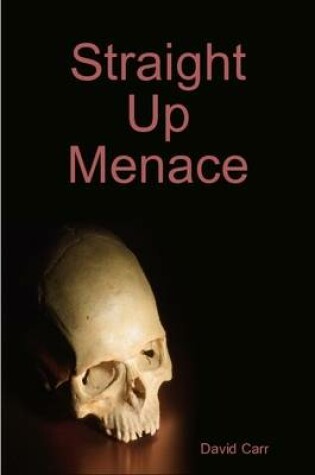 Cover of Straight Up Menace