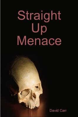 Book cover for Straight Up Menace