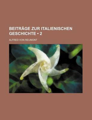 Book cover for Beitrage Zur Italienischen Geschichte (2)