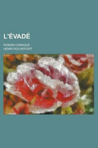 Cover of L'Evade; Roman Canaque