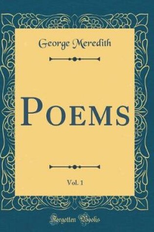 Cover of Poems, Vol. 1 (Classic Reprint)