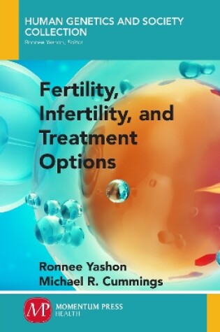 Cover of Fertility, Infertility, and Treatment Options