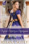 Book cover for Never Marry a Marquess