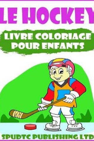 Cover of Le Hockey