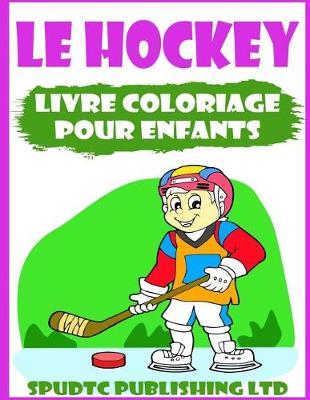 Book cover for Le Hockey