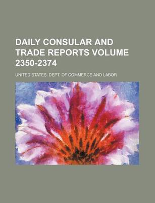 Book cover for Daily Consular and Trade Reports Volume 2350-2374