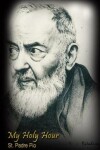 Book cover for My Holy Hour - St. Padre Pio