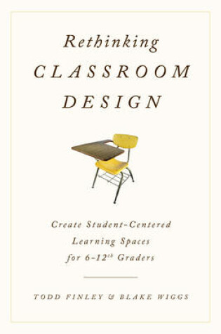 Cover of Rethinking Classroom Design