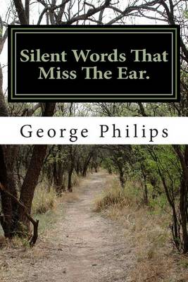 Book cover for Silent Words That Miss The Ear.