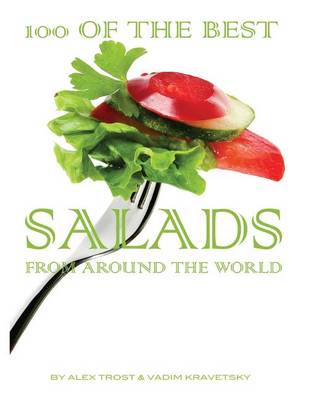 Book cover for 100 of the Best Salads From Around the World