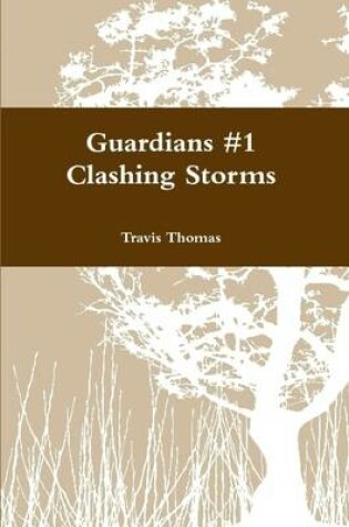 Cover of Guardians #1 Clashing Storms