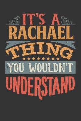 Book cover for Its A Rachael Thing You Wouldnt Understand