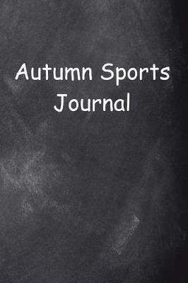 Book cover for Autumn Sports Journal Chalkboard Design