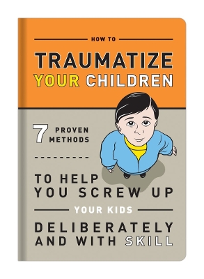 Book cover for Knock Knock Traumatize Your Children