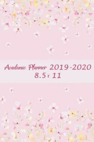 Cover of Academic Planner 2019-2020 8.5 x 11