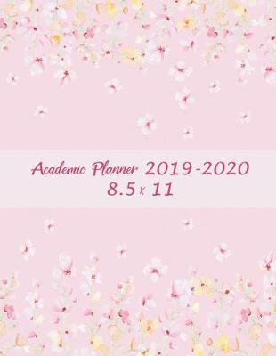 Book cover for Academic Planner 2019-2020 8.5 x 11