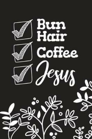 Cover of Bun Hair Coffee Jesus