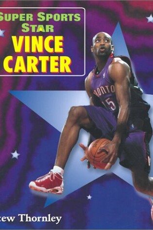 Cover of Super Sports Star Vince Carter