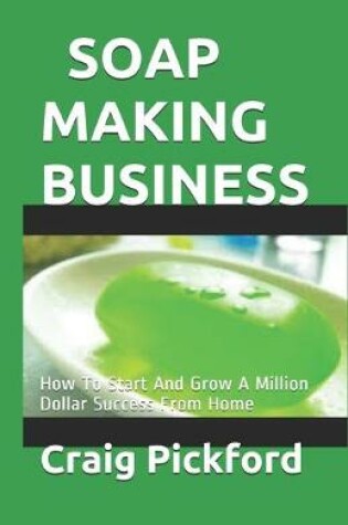 Cover of Soap Making Business