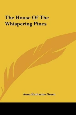 Book cover for The House of the Whispering Pines the House of the Whispering Pines