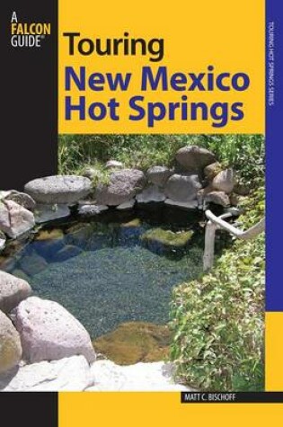 Cover of Touring New Mexico Hot Springs