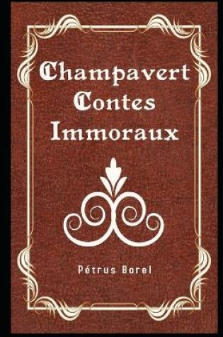 Cover of Champavert Contes Immoraux Illustré