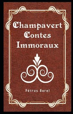 Book cover for Champavert Contes Immoraux Illustré