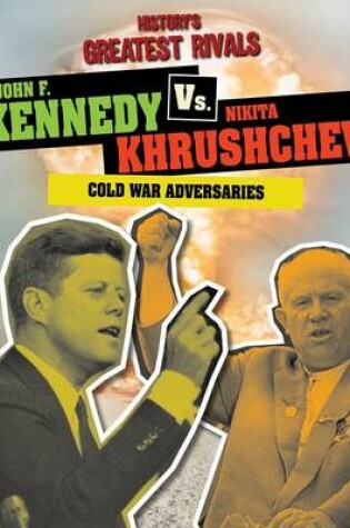 Cover of John F. Kennedy vs. Nikita Khrushchev