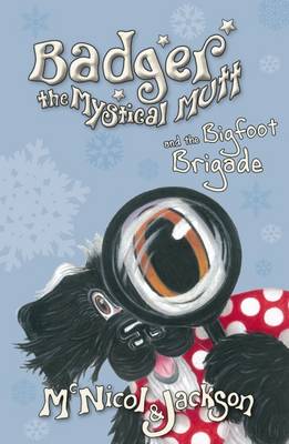 Book cover for Badger the Mystical Mutt and the Bigfoot Brigade