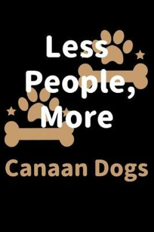 Cover of Less People, More Canaan Dogs