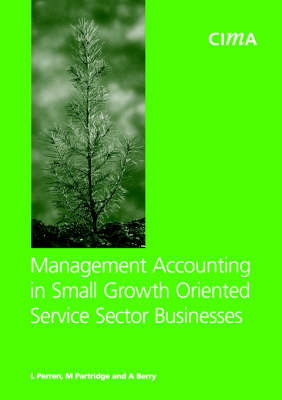 Cover of Management Accounting in Small Growth Orientated Service Sector Businesses