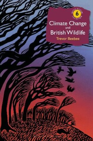 Cover of Climate Change and British Wildlife