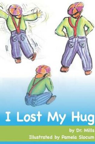 Cover of I Lost My Hug