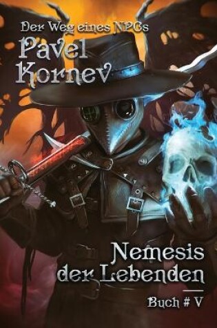 Cover of Nemesis der Lebenden (Der Weg eines NPCs Buch 5)