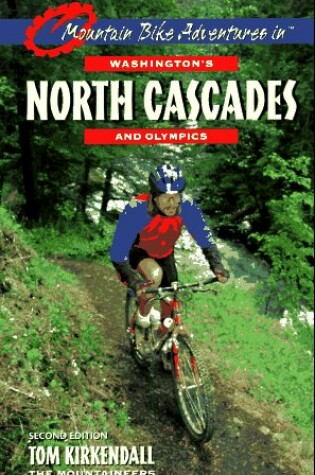 Cover of Mountain Bike Adventures in Washington's North Cascades and Olympics