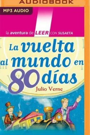 Cover of La Vuelta Al Mundo En 80 D�as (Narraci�n En Castellano)