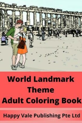 Cover of World Landmark Theme Adult Coloring Book