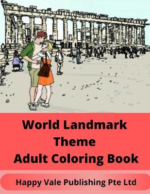 Book cover for World Landmark Theme Adult Coloring Book