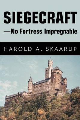 Book cover for Siegecraft - No Fortress Impregnable
