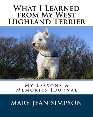 Book cover for What I Learned from My West Highland Terrier