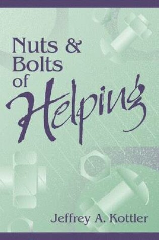Cover of Nuts and Bolts of Helping