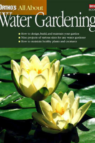 Cover of Ortho's All About Water Gardening