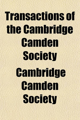 Book cover for Transactions of the Cambridge Camden Society