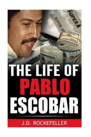 Cover of The Life of Pablo Escobar