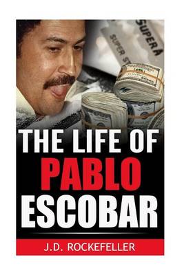 Cover of The Life of Pablo Escobar