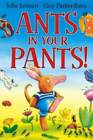 Cover of Ants in Your Pants!